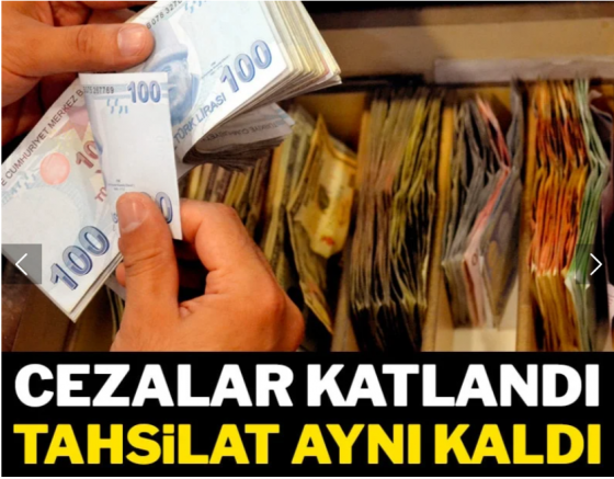 Cezalar katlandı tahsilat aynı kaldı