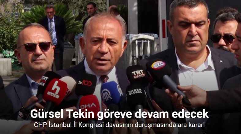 CHP İstanbul İl Kongresi davasının duruşmasında ara karar: Gürsel Tekin göreve devam edecek