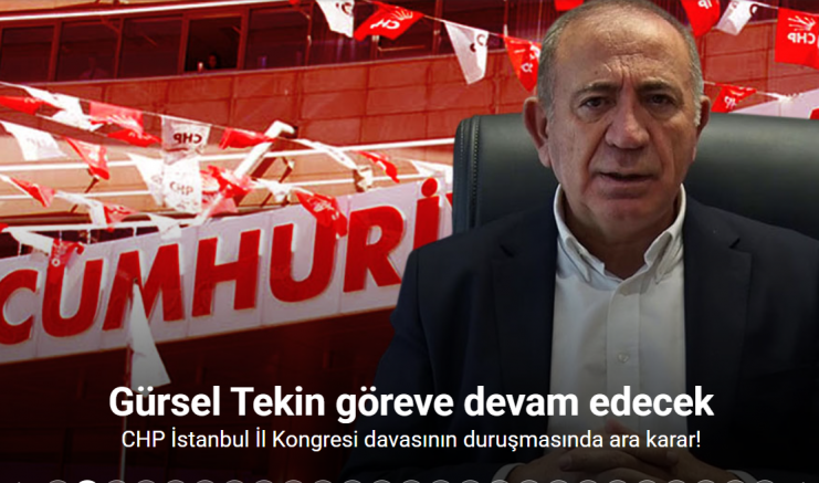CHP İstanbul İl Kongresi davasının duruşmasında ara karar: Gürsel Tekin göreve devam edecek