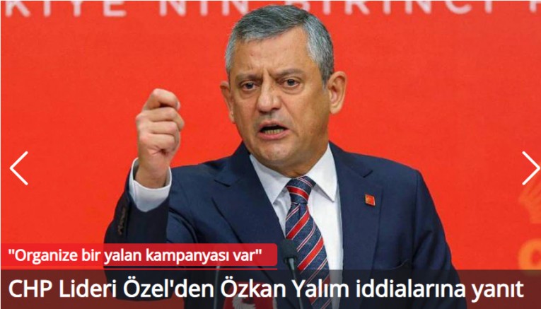 CHP Lideri Özel'den Özkan Yalım iddialarına yanıt: Ortada organize bir yalan kampanyası var