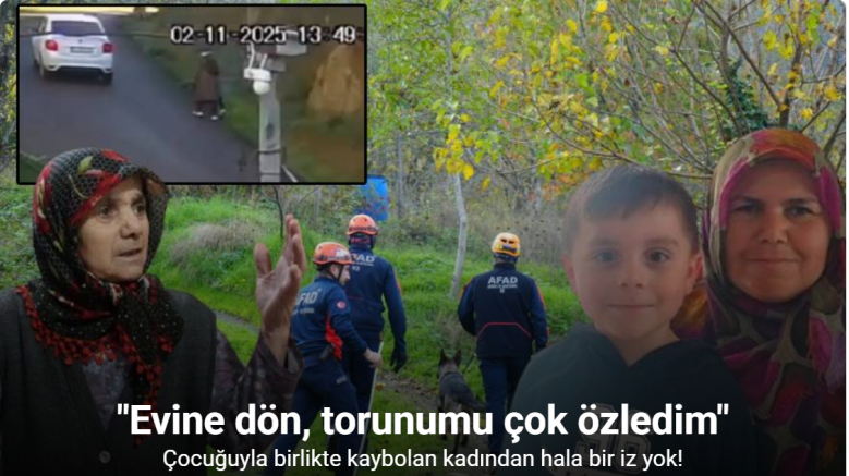 Çocuğuyla birlikte kaybolan kadının annesi: