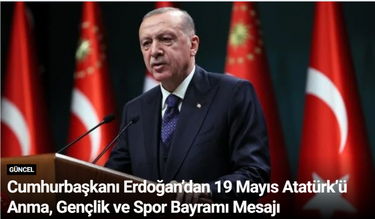 Cumhurbaşkanı Erdoğan’dan 19 Mayıs Atatürk’ü Anma, Gençlik ve Spor Bayramı Mesajı