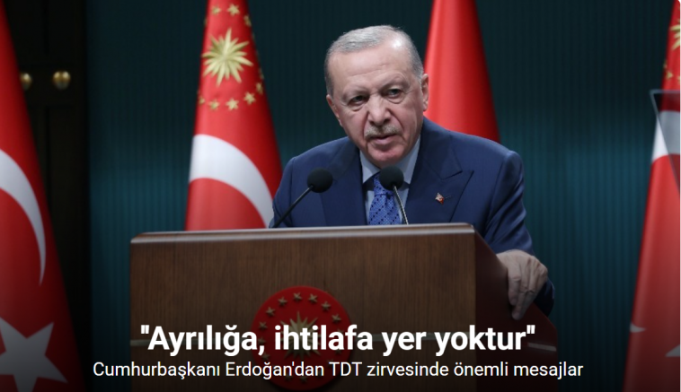 Cumhurbaşkanı Erdoğan'dan TDT zirvesinde önemli mesajlar