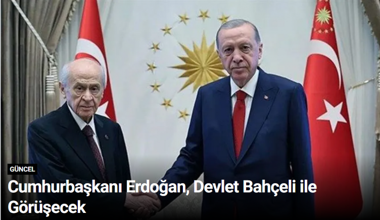 Cumhurbaşkanı Erdoğan, Devlet Bahçeli ile Görüşecek