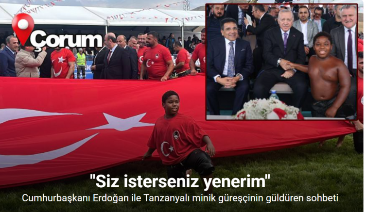 Cumhurbaşkanı Erdoğan’ın sohbet ettiği Tanzanyalı minik güreşçi, o anları anlattı