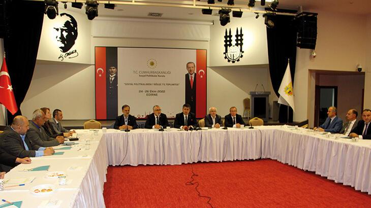 Cumhurbaşkanlığı 'Sosyal politikalarda 7 bölge 7 il' toplantısının 5'incisi Edirne'de başladı