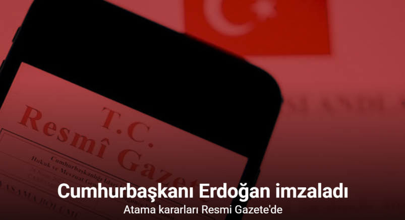 Cumhurbaşkanlığı tarafından yapılan atama kararları Resmi Gazete’de