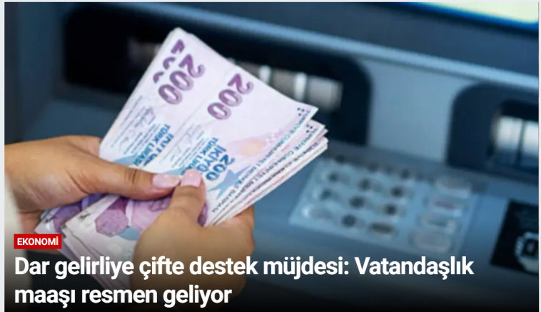 Dar gelirliye çifte destek müjdesi: Vatandaşlık maaşı resmen geliyor