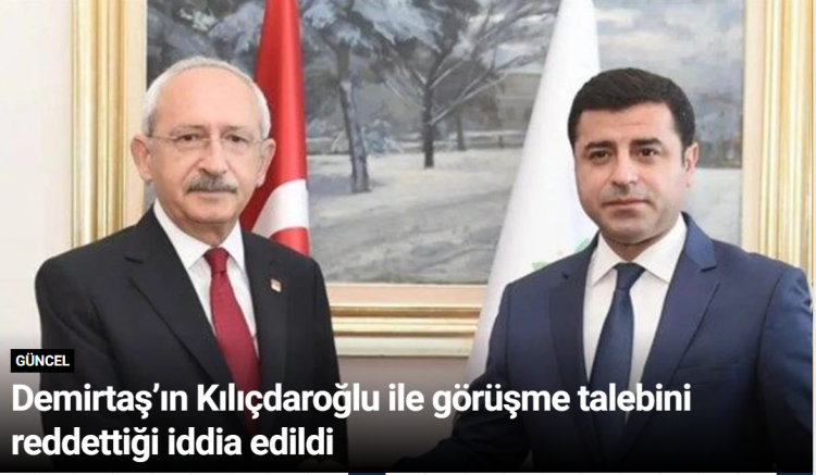Demirtaş’ın Kılıçdaroğlu ile görüşme talebini reddettiği iddia edildi