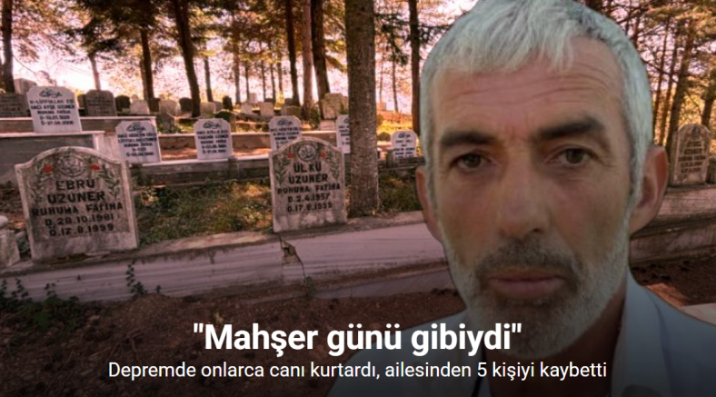 Depremde onlarca canı kurtardı, ailesinden 5 kişiyi kaybetti: