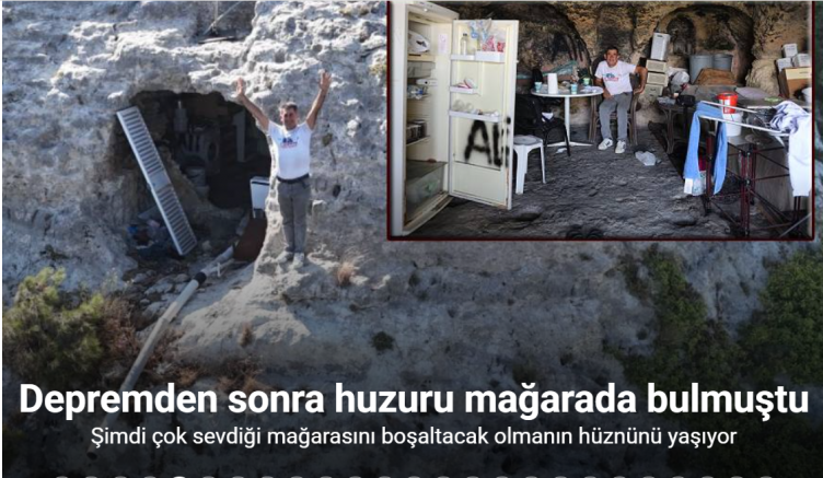 Depremden sonra huzuru mağarada bulmuştu, şimdi çok sevdiği mağarasını boşaltacak olmanın hüznünü yaşıyor
