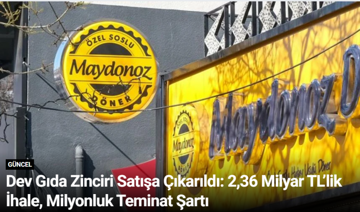 Dev Gıda Zinciri Satışa Çıkarıldı: 2,36 Milyar TL’lik İhale, Milyonluk Teminat Şartı