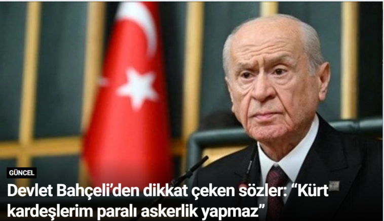 Devlet Bahçeli’den dikkat çeken sözler: “Kürt kardeşlerim paralı askerlik yapmaz”