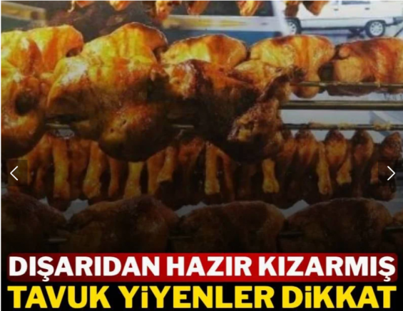 Dışarıdan hazır kızarmış tavuk yiyen herkesi ilgilendiriyor