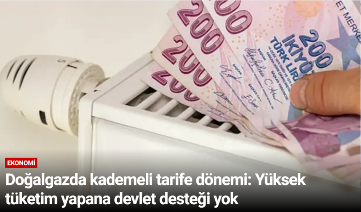 Doğalgazda kademeli tarife dönemi: Yüksek tüketim yapana devlet desteği yok