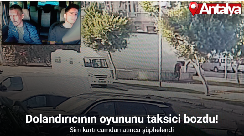 Dolandırıcı tesadüfen emekli polis memurunun taksisine binince bütün planları altüst oldu