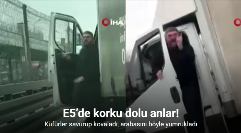 E5’de küfürler savurup kovaladığı sürücünün yolunu kesti, arabasını böyle yumrukladı