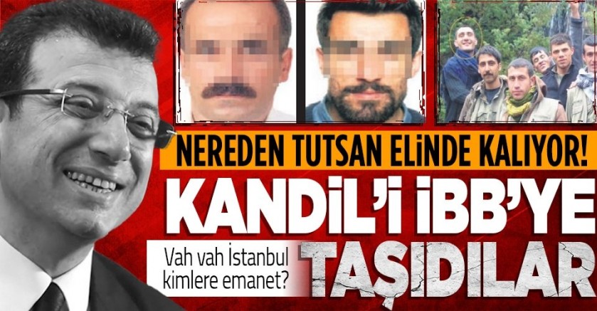 Ekrem İmamoğlu, Kandil'i CHP'li İBB'ye taşıdı! Örgüt yöneticisi bile var