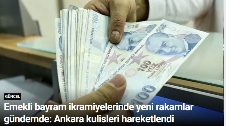 Emekli bayram ikramiyelerinde yeni rakamlar gündemde: Ankara kulisleri hareketlendi