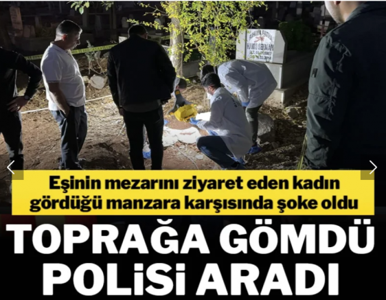 Eşinin mezarını ziyaret eden kadın gördüğü manzara karşısında şoke oldu! Toprağa gömdü polisi aradı