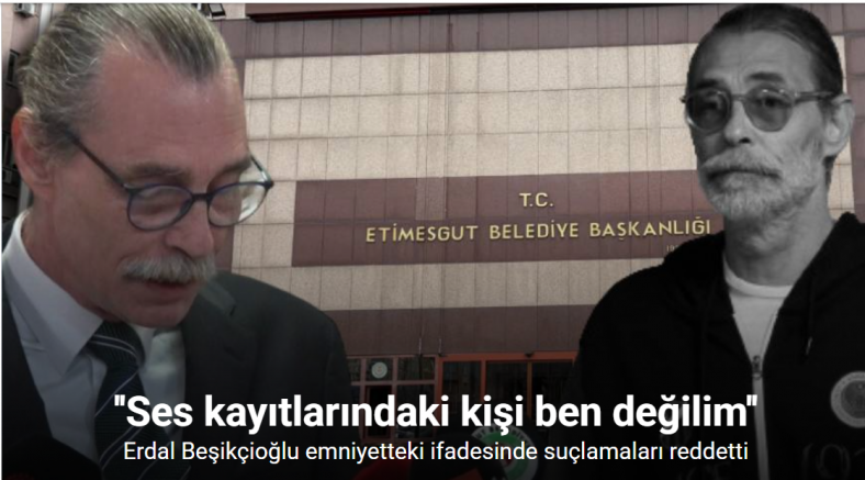 Etimesgut Belediye Başkanı Beşikçioğlu’nun emniyetteki ifadesi ortaya çıktı