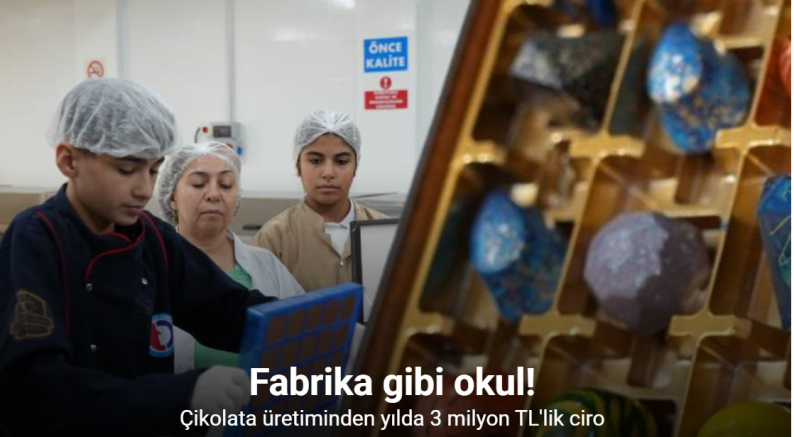 Fabrika gibi okulda çikolata üretiminden yılda 3 milyon TL’lik ciro