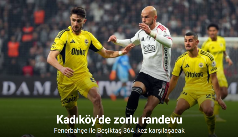 Fenerbahçe ile Beşiktaş 364. randevuda