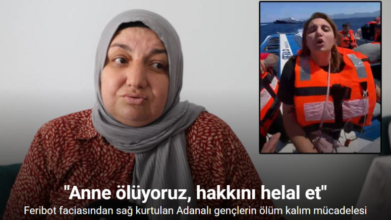 Feribot faciasından sağ kurtulan Adanalı gençlerin ölüm kalım mücadelesi: 