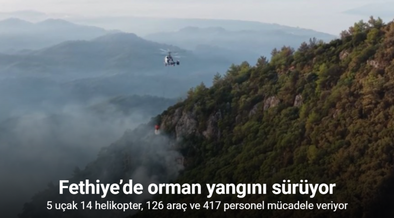 Fethiye’de ekiplerin orman yangını ile ilgili mücadelesi sürüyor