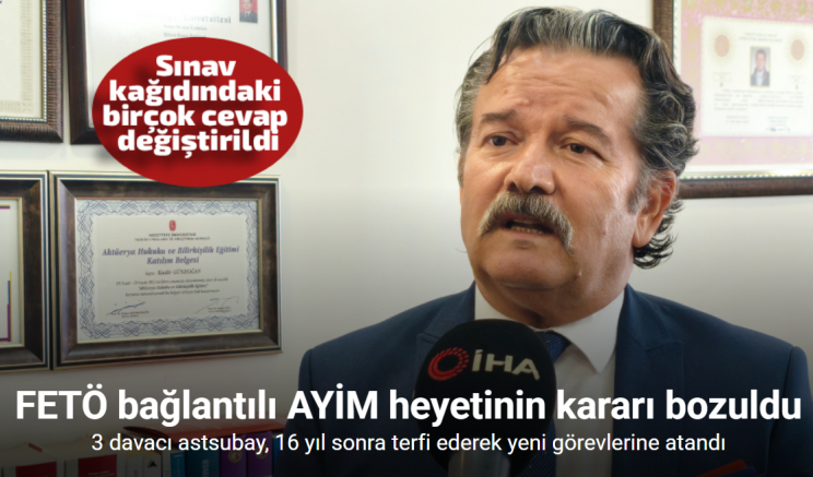 FETÖ bağlantılı AYİM heyetinin kararı bozuldu: 3 davacı astsubay, 16 yıl sonra teğmen rütbesine terfi ederek yeni görevlerine atandı