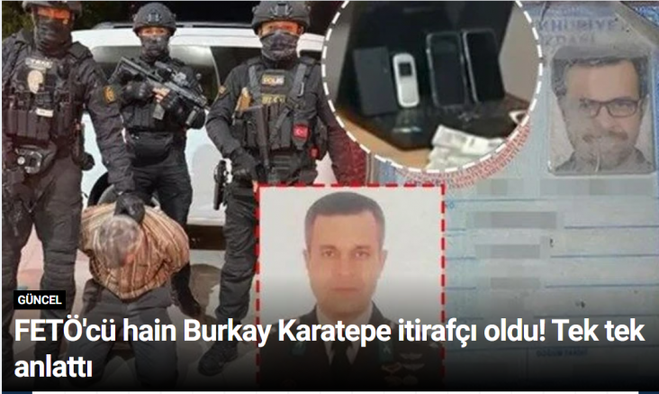 FETÖ'cü hain Burkay Karatepe itirafçı oldu! Tek tek anlattı