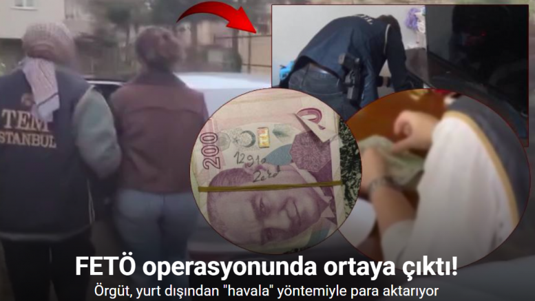 FETÖ operasyonunda ortaya çıktı: Örgüt yurt dışından 