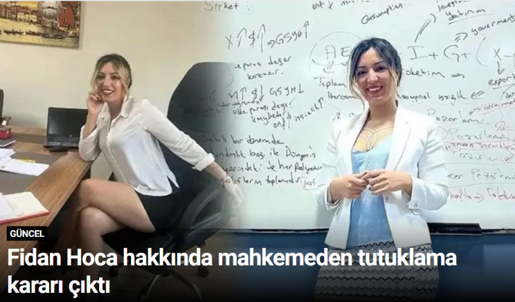 Fidan Hoca hakkında mahkemeden tutuklama kararı çıktı