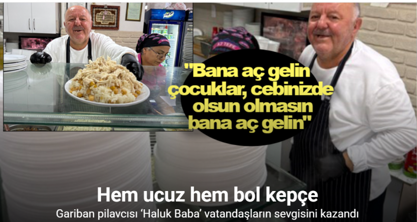 Gariban pilavcısı ‘Haluk Baba’ öğrencilerin ve dar gelirlilerin uğrak noktası