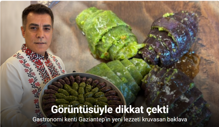 Gaziantep baklavası Fransız kruvasanı ile özdeşleşti