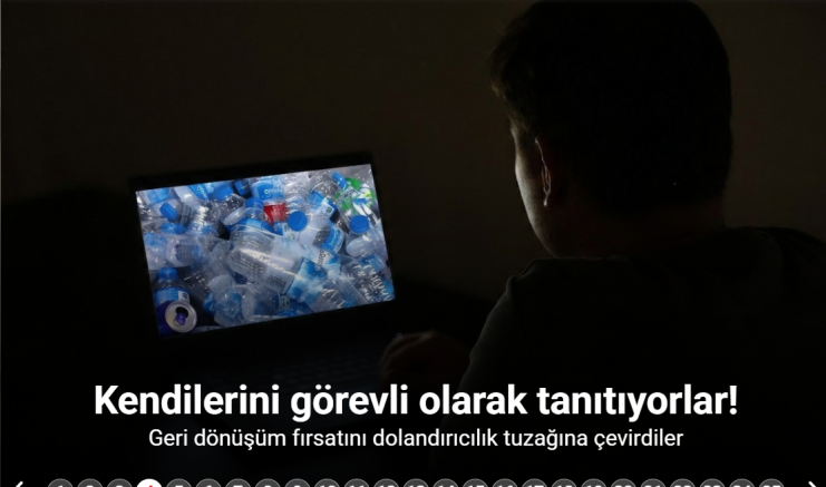 Geri dönüşüm fırsatını dolandırıcılık tuzağına çevirdiler