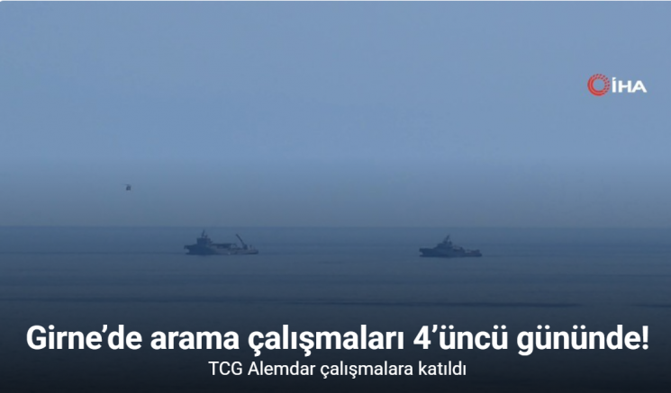 Girne’de arama çalışmaları 4’üncü gününde: TCG Alemdar çalışmalara katıldı