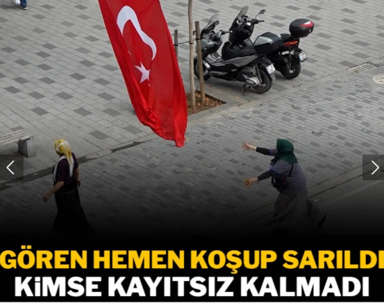Gören hemen koşup sarıldı, kimse kayıtsız kalmadı