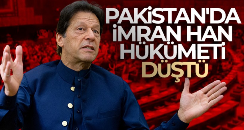 Güven oylamasını kaybeden Pakistan Başbakanı Imran Khan görevden alındı