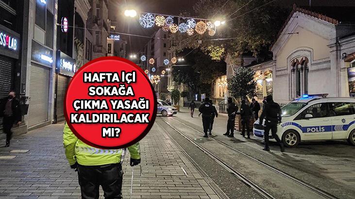 Hafta içi sokağa çıkma yasağı kaldırılacak mı? Hafta içi sokağa çıkma yasağı saatleri neler?