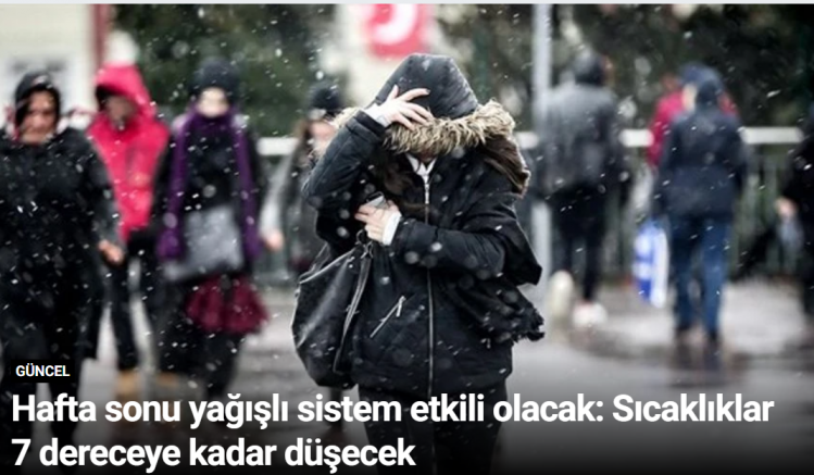 Hafta sonu yağışlı sistem etkili olacak: Sıcaklıklar 7 dereceye kadar düşecek
