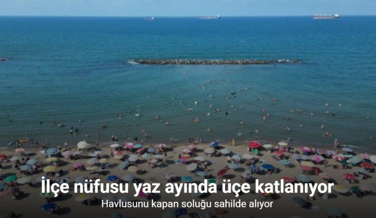Havlusunu kapan soluğu sahilde alıyor: İlçe nüfusu yaz ayında üçe katlanıyor