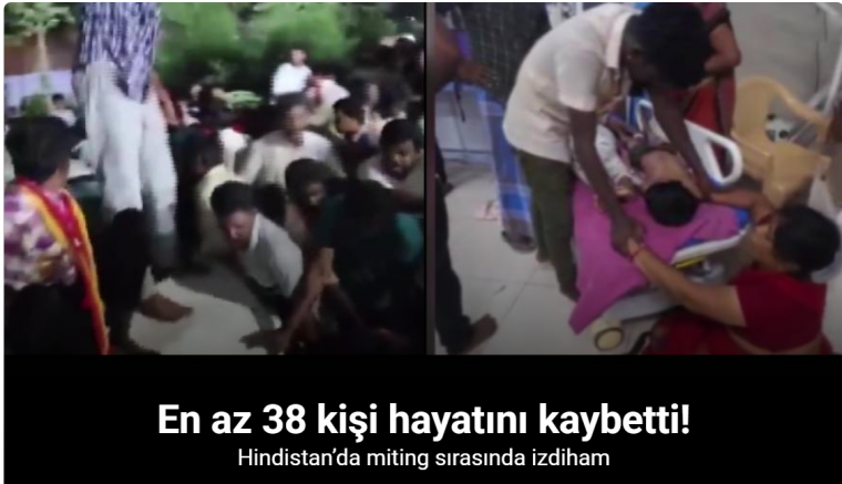 Hindistan’da miting sırasında izdiham: En az 38 ölü