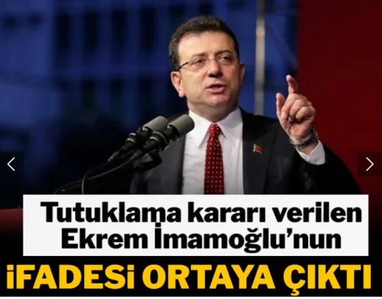 İ'Siyasi casusluk' iddiasından tutuklanan İmamoğlu'nun ifadesi ortaya çıktı