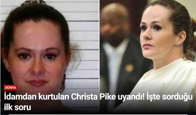 İdamdan kurtulan Christa Pike uyandı! İşte sorduğu ilk soru