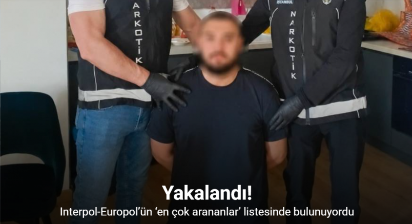 Interpol-Europol’ün ‘en çok arananlar’ listesinde bulunan şüpheli yakalandı