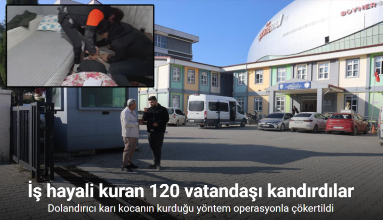 İş hayali kuran 120 vatandaşı, numaralarını muhtarlardan alarak tuzağa düşürdüler