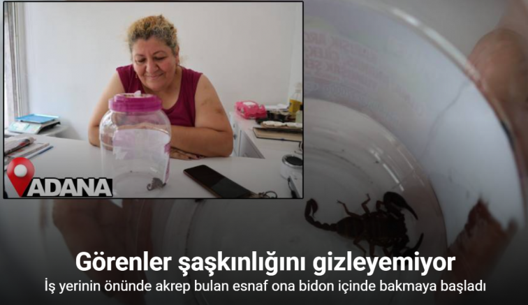 İş yerinin önünde akrep bulan esnaf ona bidon içinde bakmaya başladı