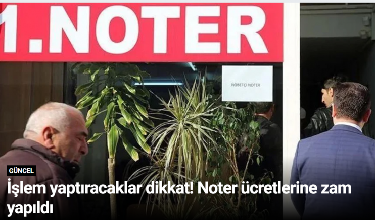 İşlem yaptıracaklar dikkat! Noter ücretlerine zam yapıldı