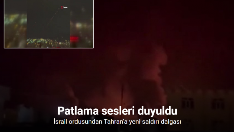 İsrail ordusundan Tahran’a yeni saldırı dalgası